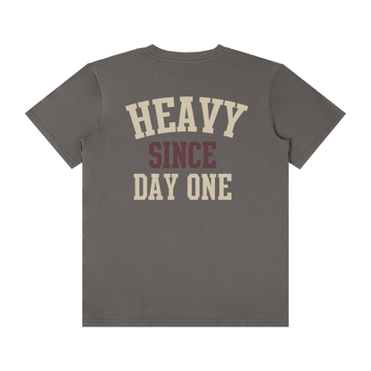 Heavy Since Day One Unisex T-Shirt