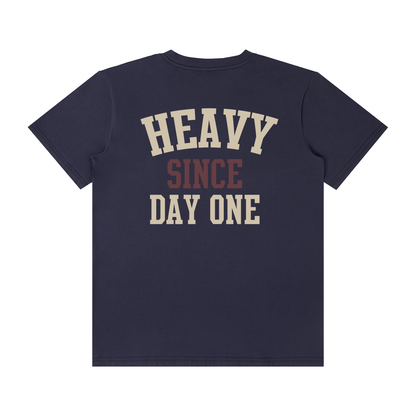 Heavy Since Day One Unisex T-Shirt