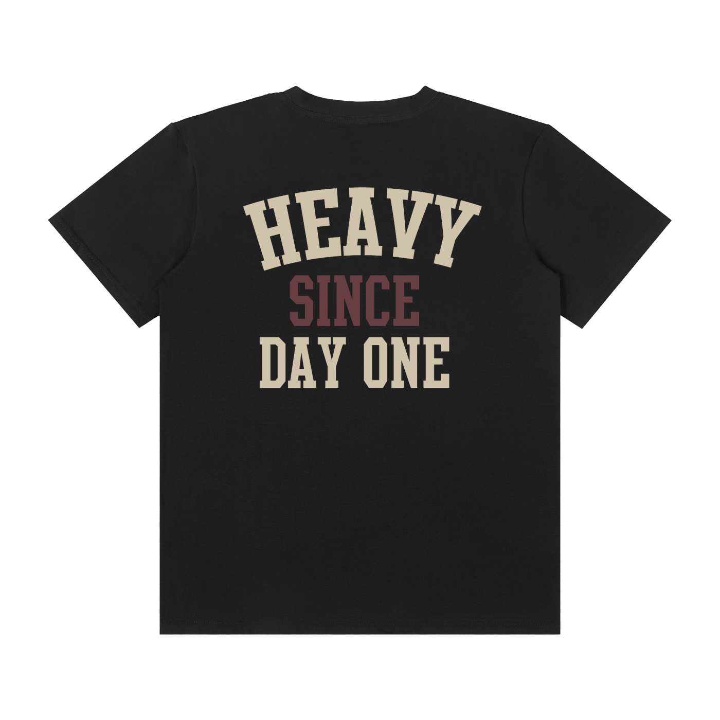 Heavy Since Day One Unisex T-Shirt