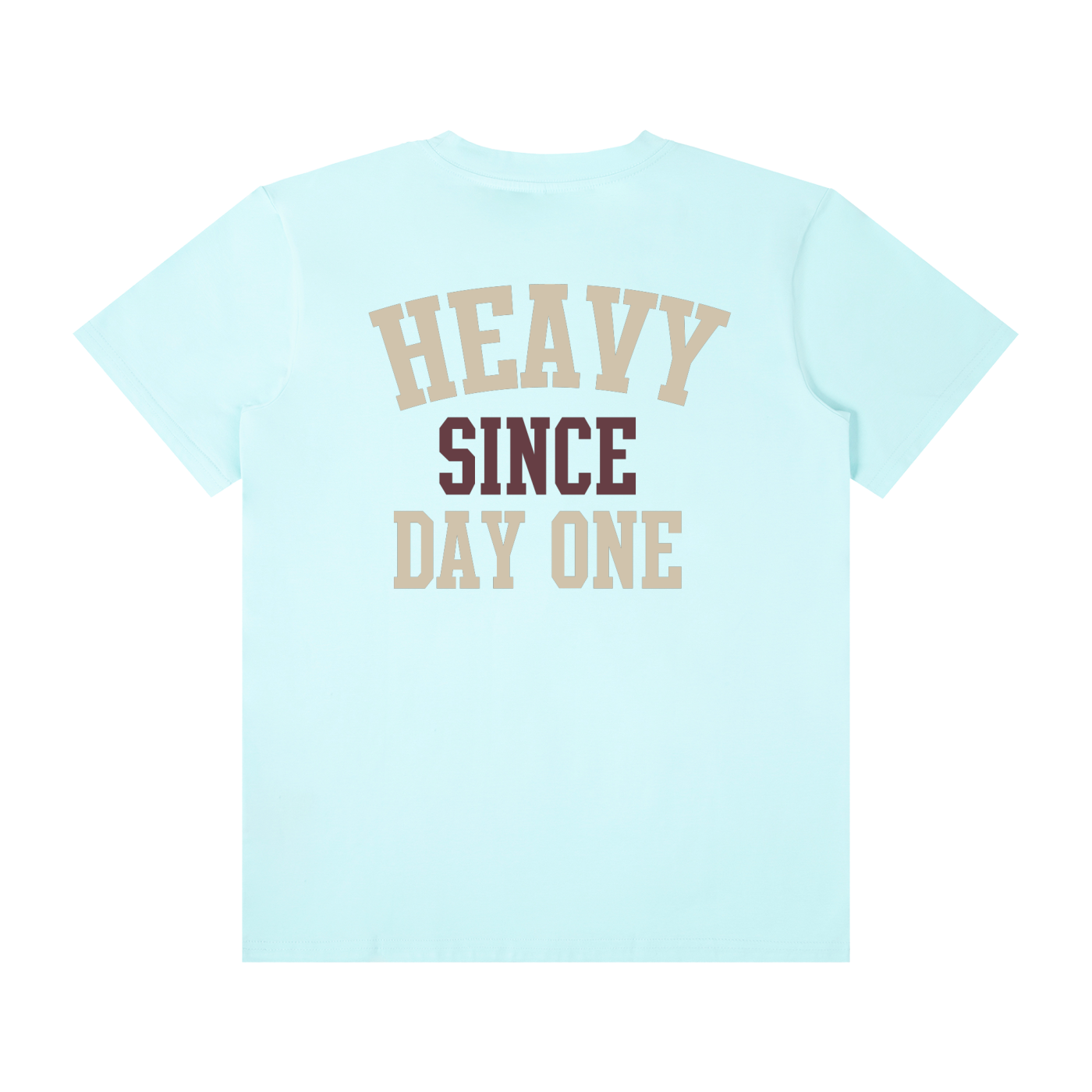 Heavy Since Day One Unisex T-Shirt