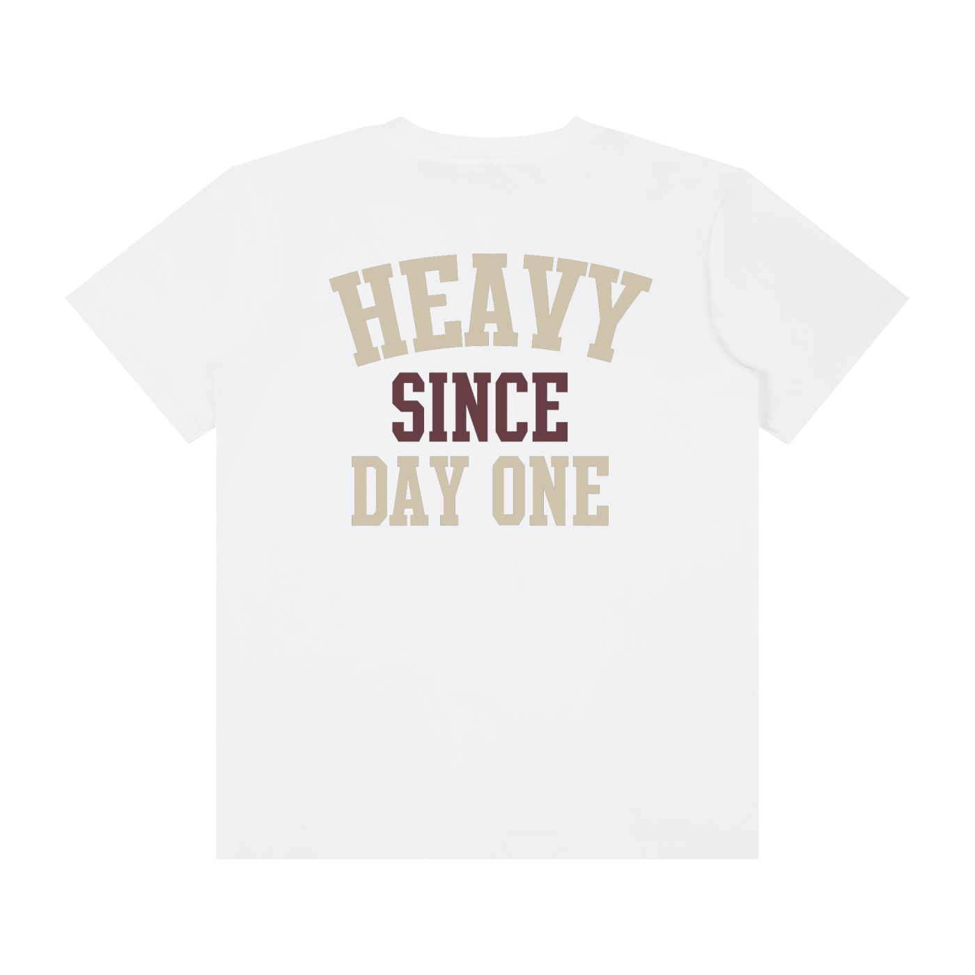 Heavy Since Day One Unisex T-Shirt