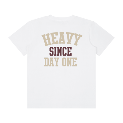 Heavy Since Day One Unisex T-Shirt