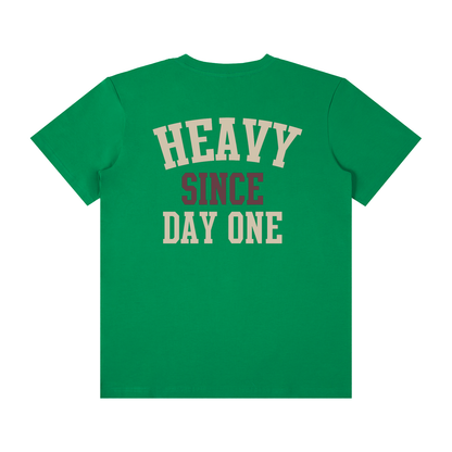 Heavy Since Day One Unisex T-Shirt