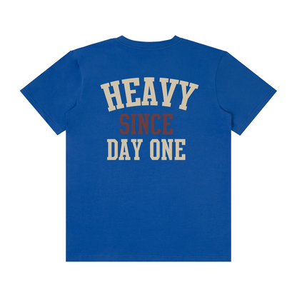 Heavy Since Day One Unisex T-Shirt