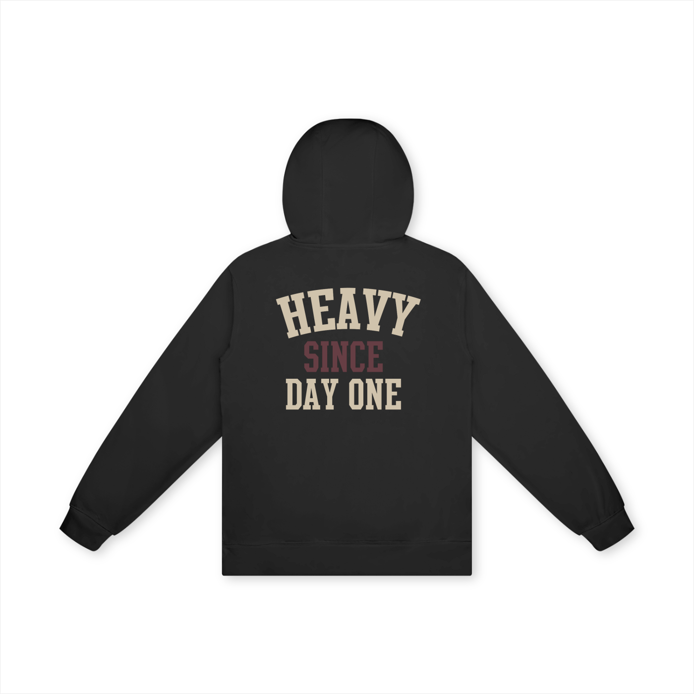 Heavy Since Day One Unisex Hoodie