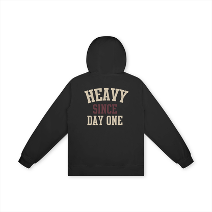 Heavy Since Day One Unisex Hoodie